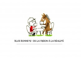 Blue Bonnets : de la vision à la réalité