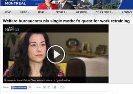 CTV News - welfare bureaucrats nix single mothers quest for work retraining